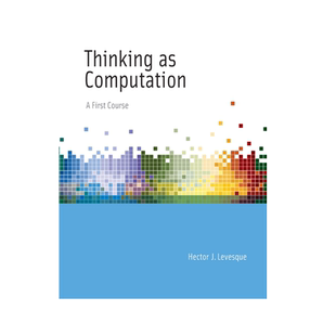 【预售 按需印刷】作为计算的思考:第一课程 Thinking as Computation: A First Course 进口英文正版书籍