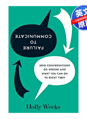 英文原版 沟通失败：对话是如何出错的以及你能做些什么来纠正错误 Failure to Communicate 哈佛商业评论指南 沟通技能 自我提升