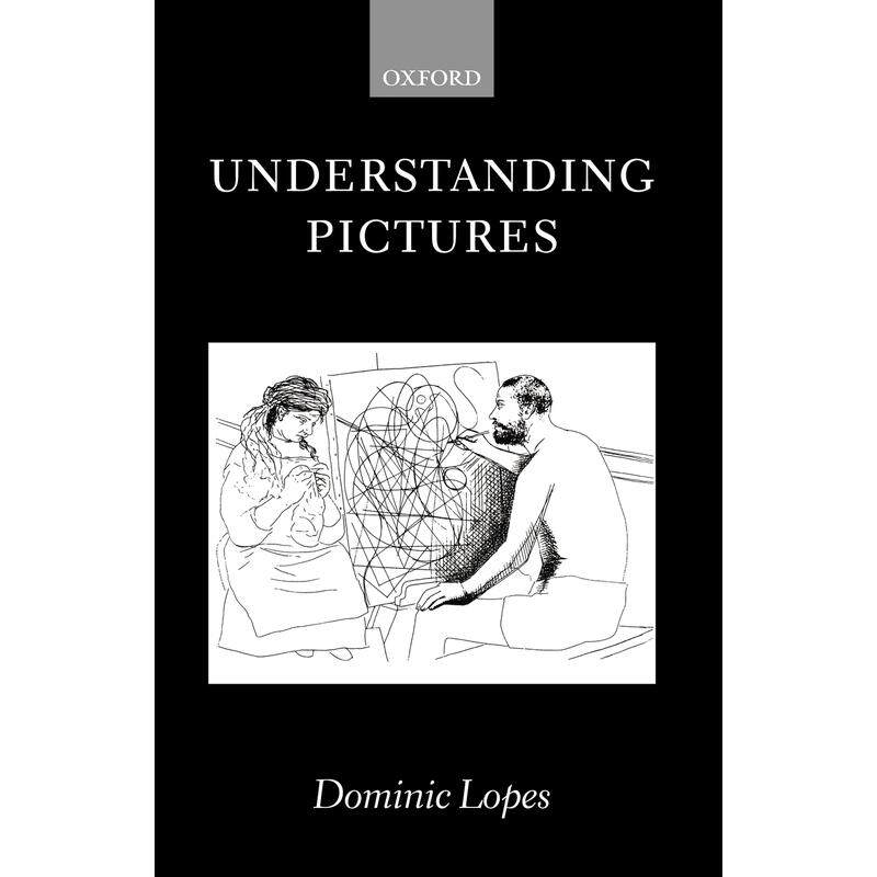 预售【按需印刷】英文原版 Understanding Pictures理解图片 牛津大学出版 原版进口正版书籍