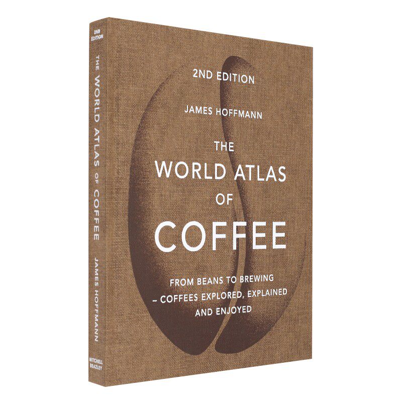 预售英文原版 世界咖啡地图集 World Atlas of Coffee 詹姆斯霍夫曼James Hoffmann 生活美学 咖啡爱好者推荐 WBC获奖咖啡师进口书