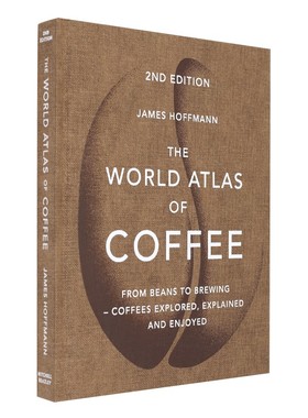 英文原版 世界咖啡地图集 World Atlas of Coffee 詹姆斯霍夫曼James Hoffmann 生活美学 咖啡爱好者推荐 WBC获奖咖啡师进口书
