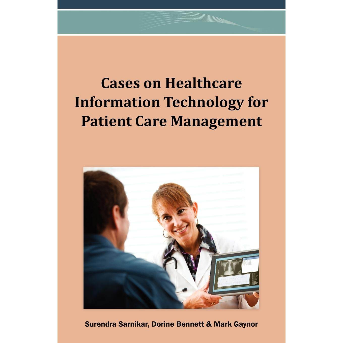 【预售 按需印刷】英文原版医疗信息技术案例:患者护理管理Cases on Healthcare Information Technology for Patient Care Manag