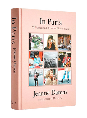 英文原版 在巴黎In Paris 巴黎美人 我是我自己 精装艺术书  20个女人在光明之城的生活 巴黎时尚博主 Jeanne Damas