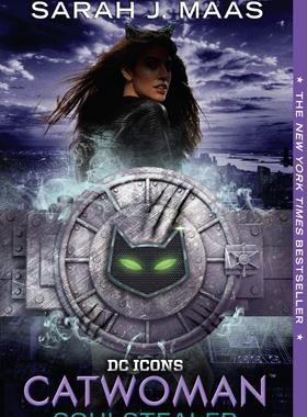 DC icons系列 英文原版小说 猫女 Catwoman:Soulstealer 精装 Sarah J. Maas 进口书籍正版