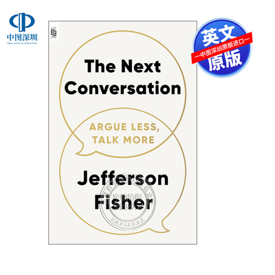 英文原版 下一次对话 少争论 多沟通 The Next Conversation Argue Less Talk More  进口英文正版书籍