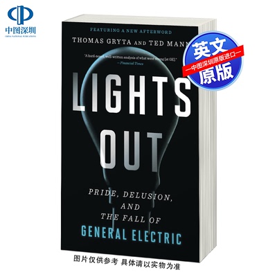 英文原版 熄灯Lights Out 骄傲、妄想和通用电气的衰落 比尔盖茨推荐书 华尔街日报畅销书 商业企业管理警示故事 平装 小说