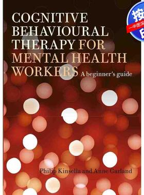 预售【按需印刷】英文原版 面向心理健康工作者的认知行为疗法 Cognitive Behavioural Therapy for Mental Health Workers 原装进