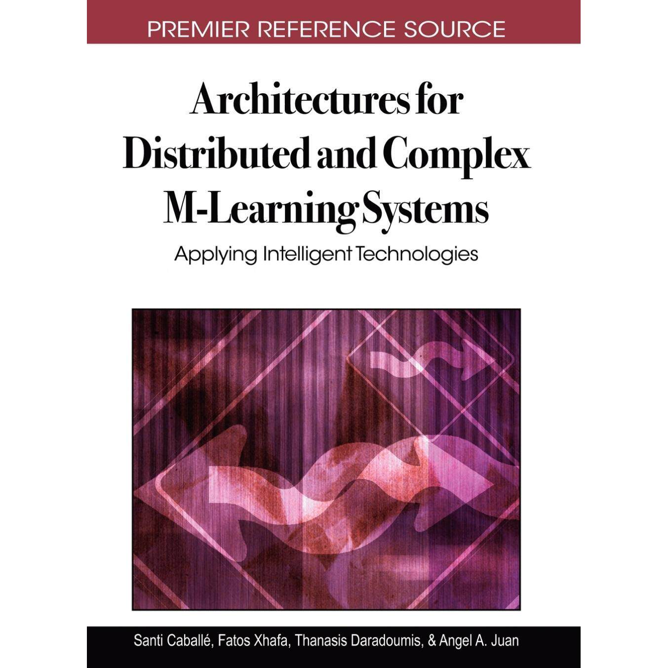 【预售 按需印刷】英文原版分布式和复杂移动学习系统的架构Architectures for Distributed and Complex M-Learning Systems原装