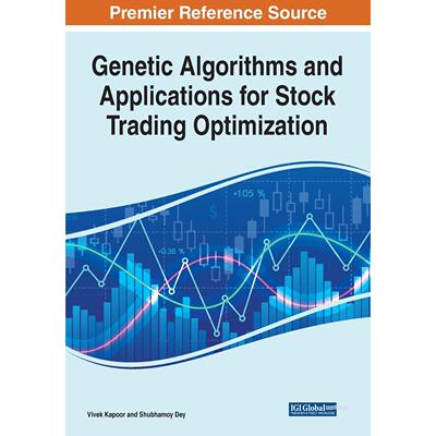 【预售 按需印刷】英文原版遗传算法及其在股票交易优化中的应用Genetic Algorithms and Applications for Stock Trading Optimiz