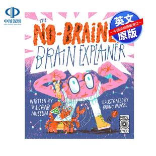 思考科普百科 The 预售英文原版 Brain 探索人类到鸟类动物各类大脑 Brainer Explainer 无脑大脑解释者