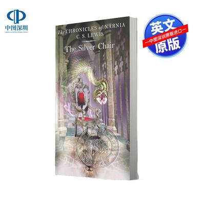 英文原版 银椅 纳尼亚传奇6 儿童文学读物小说 The Silver Chair C·S·刘易斯 The Chronicles of Narnia