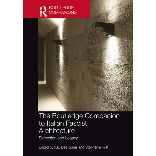 预售【按需印刷】英文原版 劳特利奇意大利法西斯建筑指南 The Routledge Companion to Italian Fascist Architecture 原装进口正
