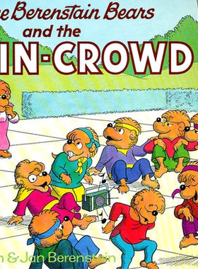 英文原版 贝伦斯坦熊故事 儿童经典英语启蒙读物故事书 亲子互动 The Berenstain Bears and the In-Crowd 企鹅兰登
