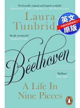 英文原版 Beethoven: A Life in Nine Pieces 贝多芬：九首曲子的人生 Laura Tunbridge 劳拉·滕布里奇 进口正版