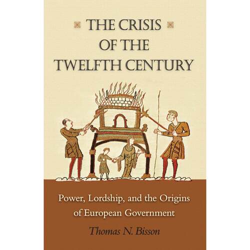 【预售 按需印刷】英文原版 The Crisis of the Twelfth Century12世纪危机：权力、贵族身分与欧洲政府的起源进口原版正版书籍