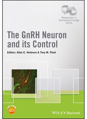 【预售 按需印刷】英文原版GnRH神经元及其控制 CGnRH Neuron and its Control C原装进口正版书籍
