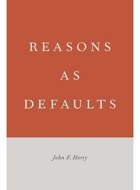 预售【按需印刷】英文原版 Reasons as Defaults默认理由 牛津大学出版 原版进口正版书籍