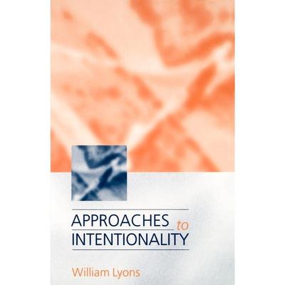 预售【按需印刷】英文原版 Approaches to Intentionality  意向性研究方法  牛津大学出版 原版进口正版书籍