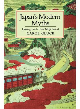 【预售 按需印刷】英文原版Japans Modern MythsIdeology in the Late Meiji Period日本的现代神话进口原版正版书籍