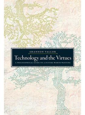 预售【按需印刷】英文原版 Technology and the Virtues技术与美德 牛津大学出版 原装进口正版书籍
