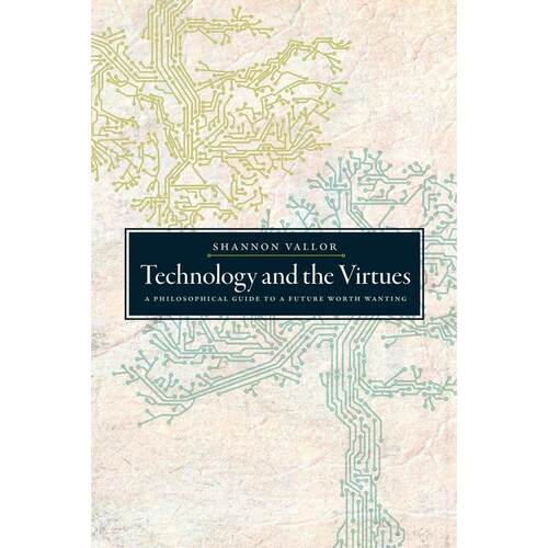 预售【按需印刷】英文原版 Technology and the Virtues技术与美德 牛津大学出版 原装进口正版书籍