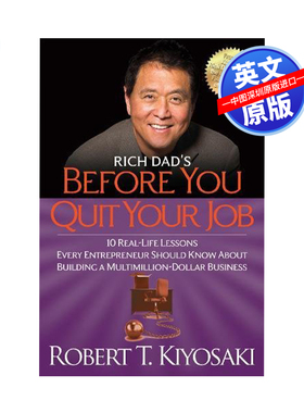 英文原版Rich Dad's Before You Quit Your Job富爸爸在你辞掉工作前的名言每个创业者应该知道如何建立一个价值数百万的企业
