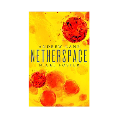 英文原版 Netherspace: Netherspace 1 纳太空间 科幻冒险小说