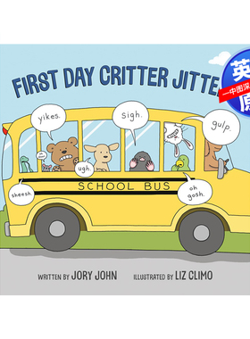 英文原版 上学第 1天小动物们很紧张 儿童友谊亲子启蒙互动绘本 精装 First Day Critter Jitters 你今天真好看插画师Liz Climo