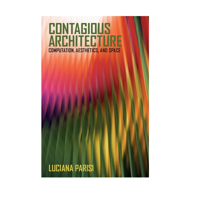 【预售 按需印刷】传染性建筑:计算、美学和空间Contagious Architecture: Computation, Aesthetics, and Space 进口英文正版书籍