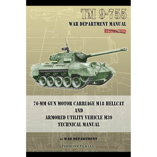 【预售 按需印刷】英文原版 TM 9-755 M18地狱猫76毫米自行火炮和M39装甲多用途车技术手册 TM 9-755 76-mm Gun Motor Carriage M1