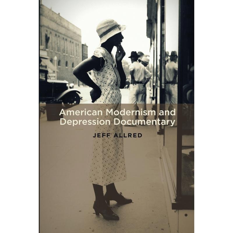 预售【按需印刷】英文原版 American Modernism and Depression Documentary美国现代主义与大萧条纪录片 牛津大学出版 原版进口正