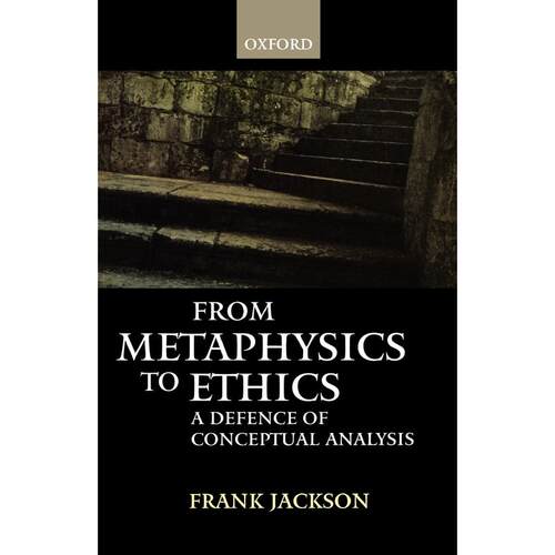 预售【按需印刷】英文原版 From Metaphysics to Ethics从形而上学到伦理学 牛津大学出版 原版进口正版书籍