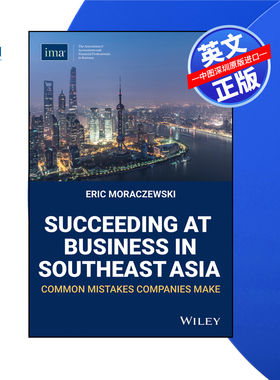 【预售 按需印刷】Wiley出版 在东南亚取得商业成功：企业常犯的错误 Succeeding at Business in Southeast Asia进口英文正版书籍