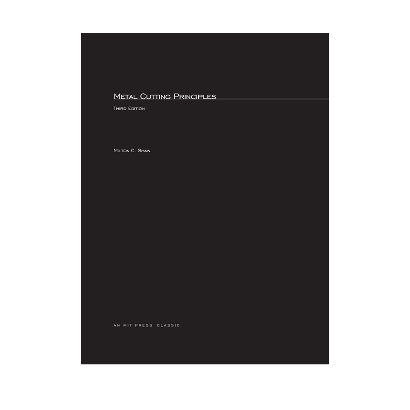 【预售 按需印刷】金属切削原理,第三版 Metal Cutting Principles, third edition 进口英文正版书籍