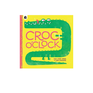 英文原版 鳄鱼时钟 绘本 Croc o'Clock 儿童数字启蒙时间认知数数计数 亲子互动睡前图画故事书 早教英语启蒙学习读物