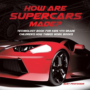 Technology 按需印刷 ？ 超级跑车是如何制造 儿童技术书籍 Made? Book Supercars 英文原版 Are How Kid for 四年级 预售
