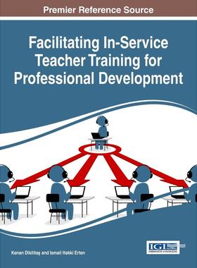 【预售 按需印刷】英文原版促进在职教师培训以实现专业发展Facilitating In-Service Teacher Training for Professional Develop