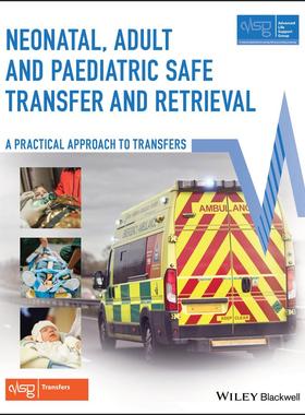 【预售 按需印刷】英文原版新生儿成人儿童安全转移Neonatal Adult Paed Safe Transfer原装进口正版书籍