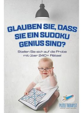 【预售 按需印刷】德文原版Glauben Sie  dass Sie ein Sudoku Genius sind? Stellen Sie sich auf die Probe mit über 240+ R?t
