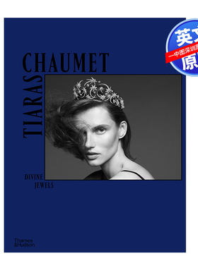 【预售英文原版】Chaumet Tiaras Divine Jewels尚美珠宝皇冠 时尚精品配饰现代装饰图鉴收藏品珠宝品牌设计艺术类书籍