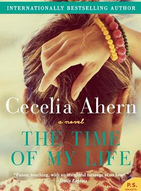 英文原版小说 The Time of My Life 我生命中的时光 Cecelia Ahern 国际畅销书 PS, I Love You作者 女性小说 心理书籍 进口书正版