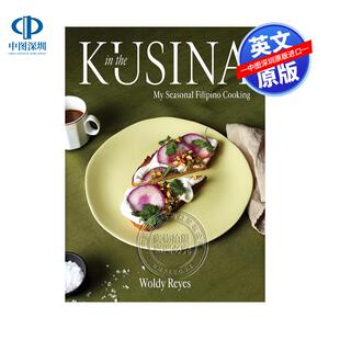 英文原版 在库西纳:我的菲律宾季节性烹饪 In the Kusina : My Seasonal Filipino Cooking