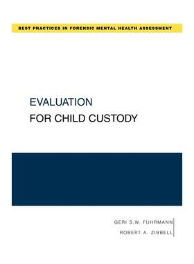 预售【按需印刷】英文原版 Evaluation for Child Custody儿童监护评估 牛津大学出版 原版进口正版书籍