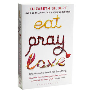 英文原版 一辈子做女孩 Eat Pray Love 电影版小说 Elizabeth Gilbert 吃 祈祷 爱情 是女生一生的经历和追求 进口书 正版