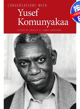 预售【按需印刷】英文原版 与尤塞夫·科穆尼亚卡的对话 Conversations with Yusef Komunyakaa 原装进口正版书籍