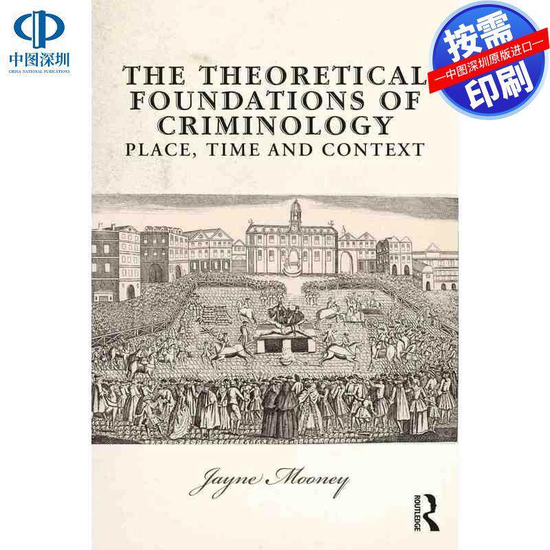 预售【按需印刷】英文原版 犯罪学的理论基础 The Theoretical Foundations of Criminology 原装进口正版书籍