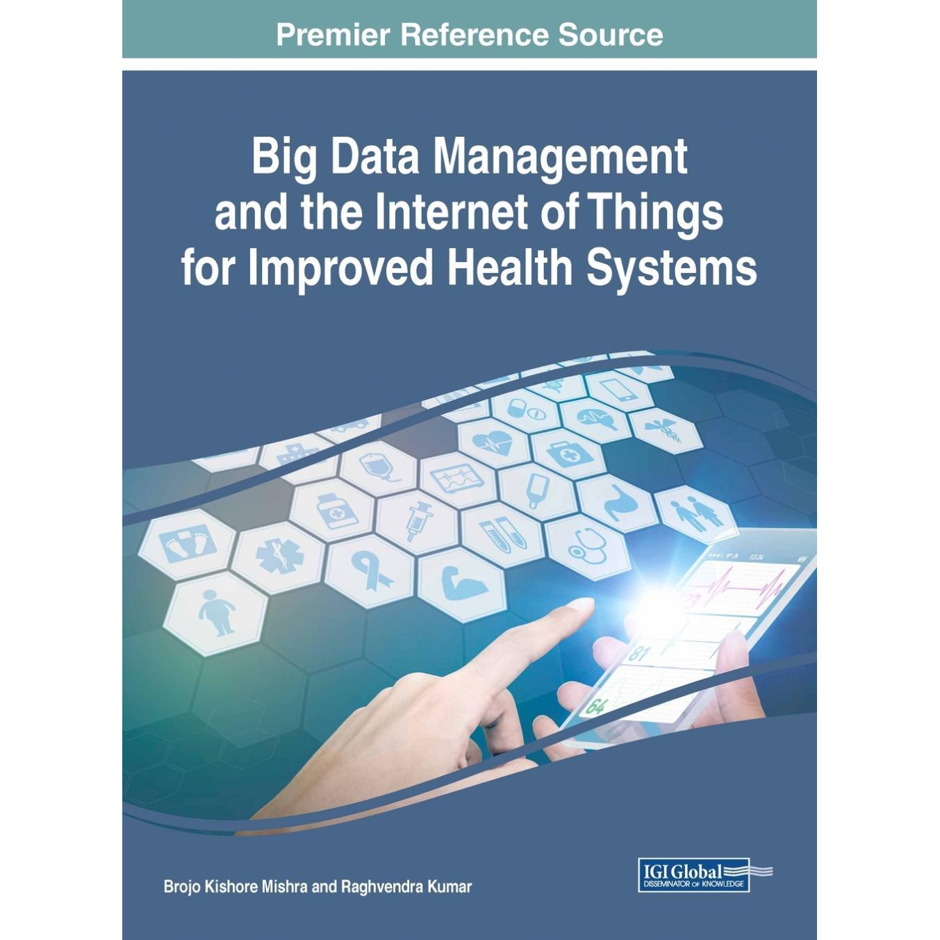【预售 按需印刷】英文原版大数据管理与物联网改进健康系统Big Data Management and the Internet of Things for Improved Healt