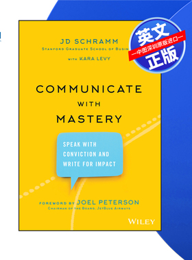 【预售 按需印刷】Wiley出版 与大师沟通:有信念地说话，有影响力地写作 Communicate with Mastery 进口英文正版书籍