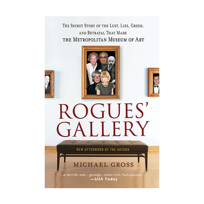 英文原版 Rogues' Gallery: The Secret Story of the Lust, Lies, Greed, That Made the Metropolitan Museum of Art博物馆相关