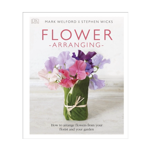 英文原版 DK生活百科 插花:如何从花店和花园插花 Flower Arranging 插花技巧 精装 生活美学 园艺 进口书籍 正版